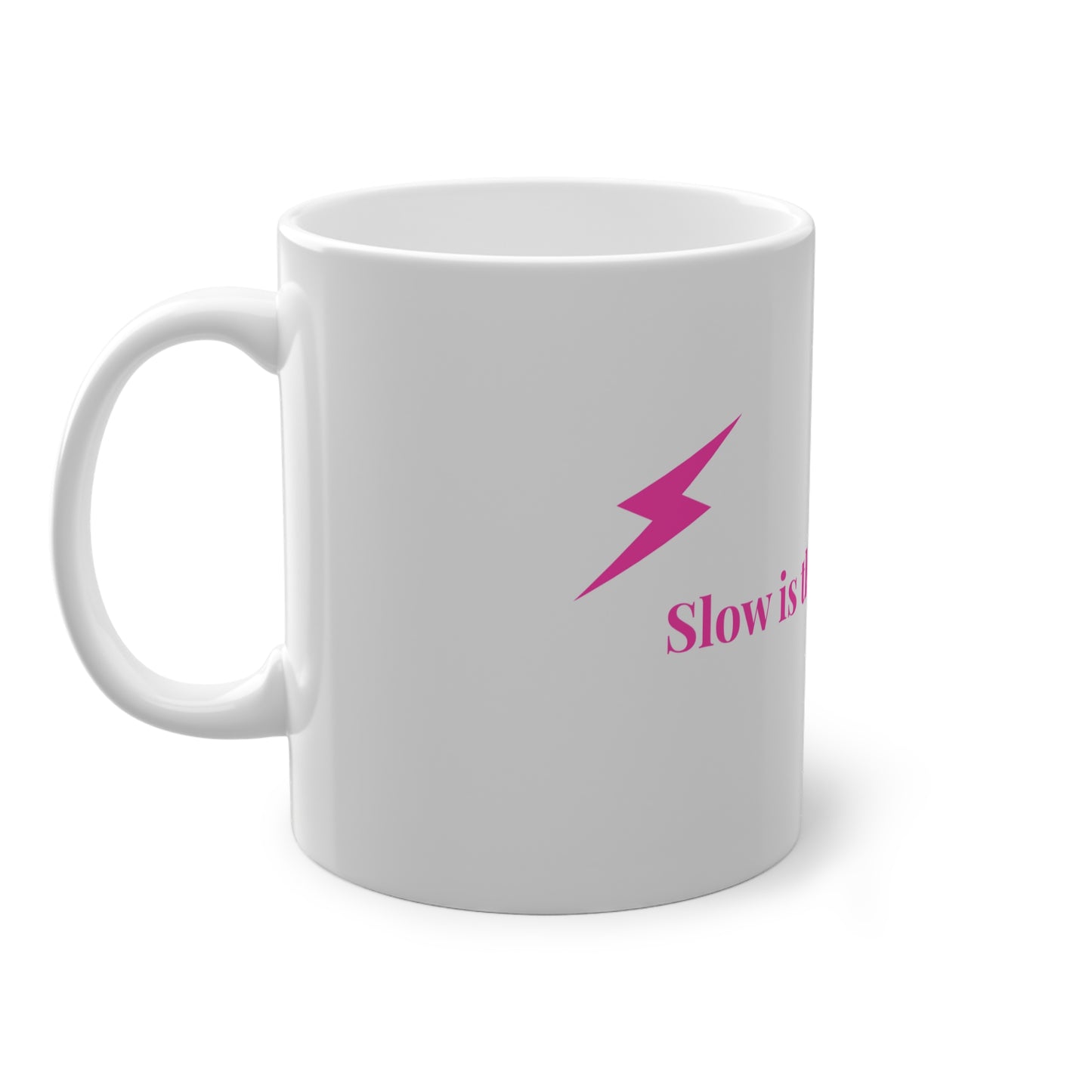 Mug Slow Is The New Strong